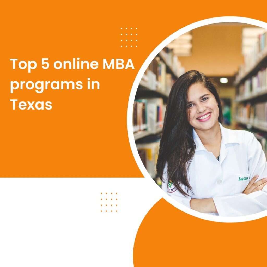 Top 5 online MBA programs in Texas